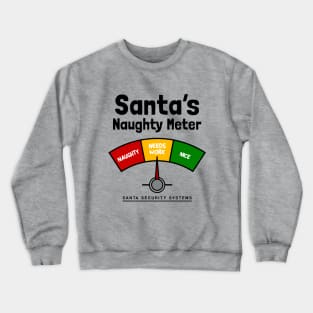 Santa's Naughty Meter Crewneck Sweatshirt